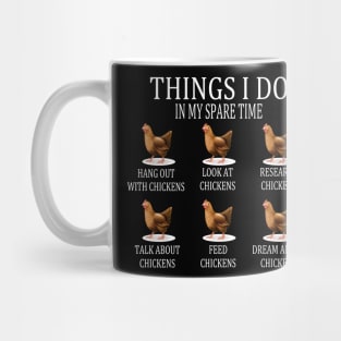 Things I Do In My Spare Time Funny Farmar Farm Chicken Lover Mug